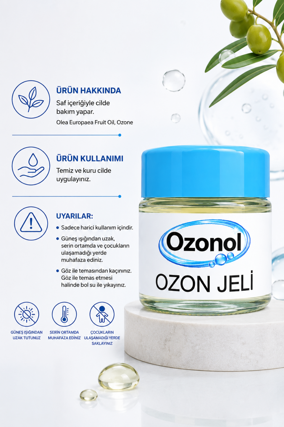 Ozon Jeli – Olea Europaea Fruit Oil ve Ozone İçeren Nemlendirici Cilt Bakım Jeli