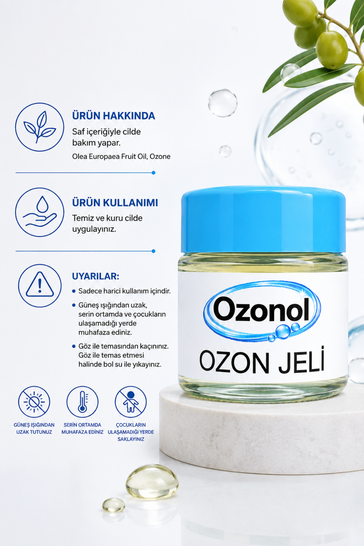 Ozon Jeli – Olea Europaea Fruit Oil ve Ozone İçeren Nemlendirici Cilt Bakım Jeli