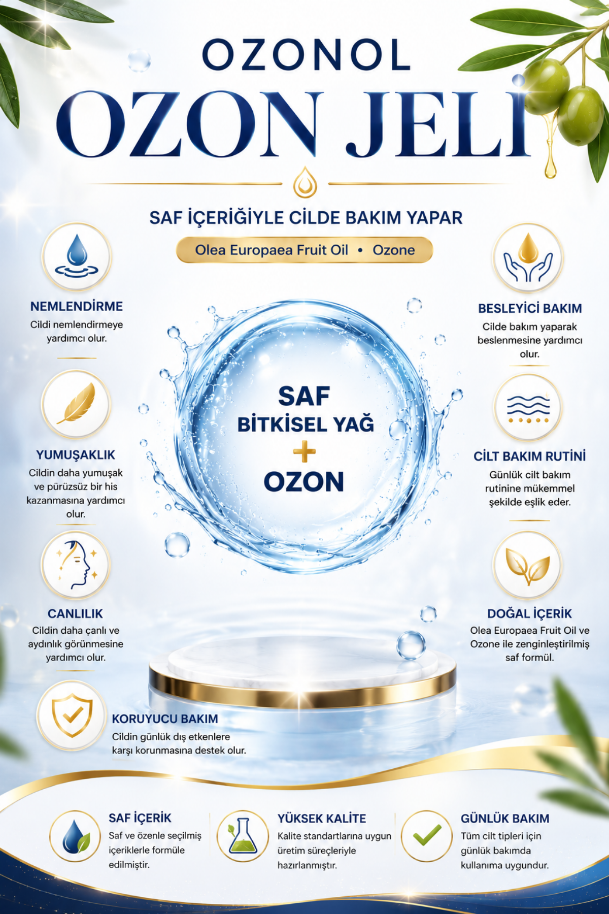 Ozon Jeli – Olea Europaea Fruit Oil ve Ozone İçeren Nemlendirici Cilt Bakım Jeli